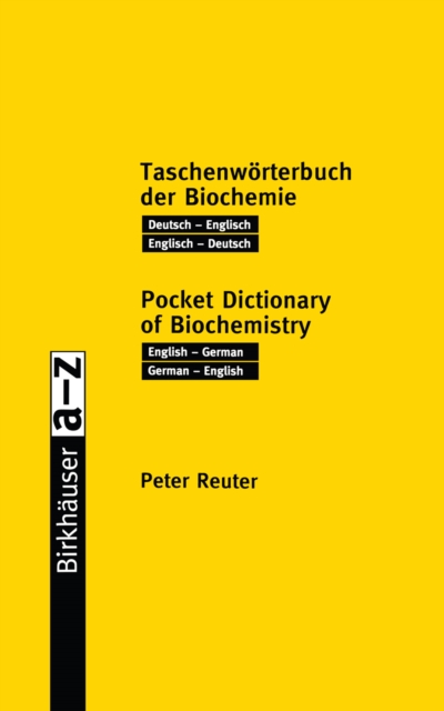 Taschenworterbuch der Biochemie / Pocket Dictionary of Biochemistry : Deutsch - Englisch Englisch - Deutsch / English - German German - English, PDF eBook