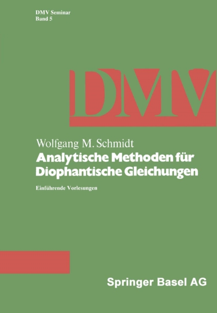 Analytische Methoden fur Diophantische Gleichungen : Einfuhrende Vorlesungen, PDF eBook