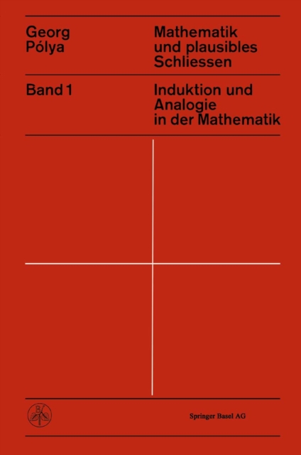 Mathematik und Plausibles Schliessen : Induktion und Analogie in der Mathematik, PDF eBook