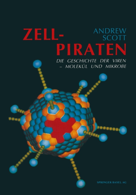 Zellpiraten : Die Geschichte der Viren - Molekul und Mikrobe, PDF eBook