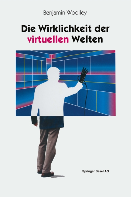 Die Wirklichkeit der virtuellen Welten : Aus dem Englischen von Gabriele Herbst, PDF eBook