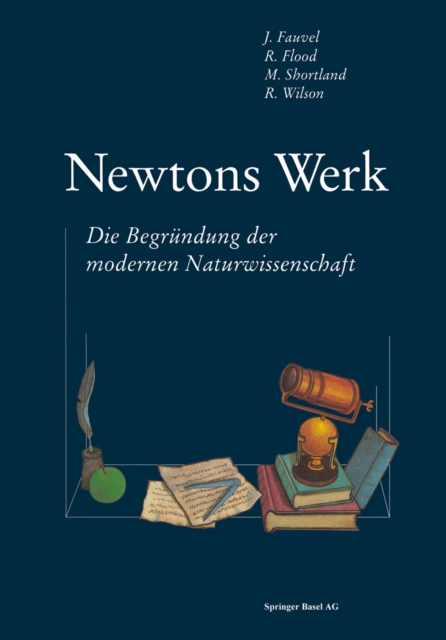 Newtons Werk : Die Begrundung der modernen Naturwissenschaft, PDF eBook