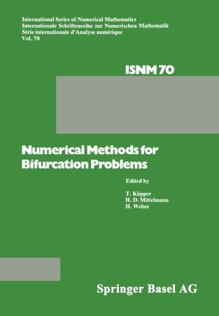 Numerical Methods for Bifurcation Problems : Proceedings of the Conference at the University of Dortmund, August 22-26, 1983, PDF eBook