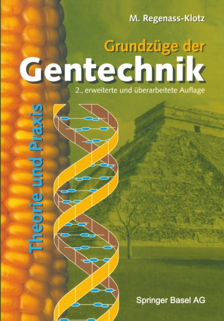 Grundzuge der Gentechnik : Theorie und Praxis, PDF eBook