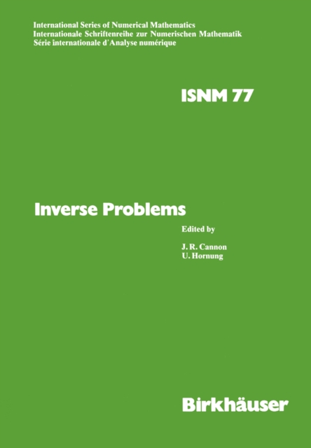 Inverse Problems : Proceedings of the Conference held at the Mathematical Research Institute at Oberwolfach, Black Forest, May 18-24,1986, PDF eBook