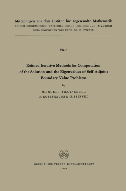 Refined Iterative Methods for Computation of the Solution and the Eigenvalues of Self-Adjoint Boundary Value Problems, PDF eBook