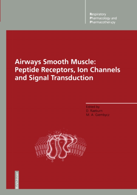 Airways Smooth Muscle: Peptide Receptors, Ion Channels and Signal Transduction, PDF eBook