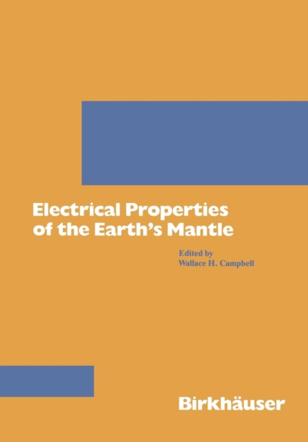 Electrical Properties of the Earth’s Mantle, Paperback / softback Book