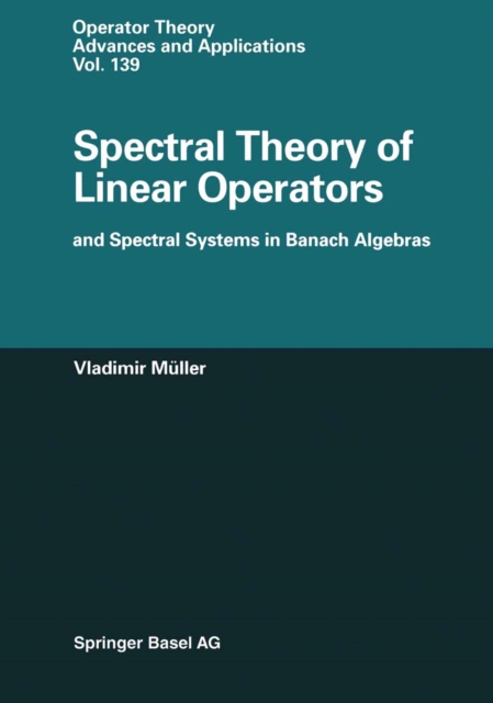 Spectral Theory of Linear Operators and Spectral Systems in Banach Algebras, PDF eBook