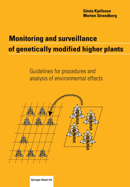 Monitoring and surveillance of genetically modified higher plants : Guidelines for procedures and analysis of environmental effects, PDF eBook