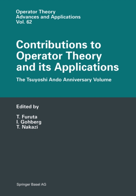 Contributions to Operator Theory and its Applications : The Tsuyoshi Ando Anniversary Volume, PDF eBook