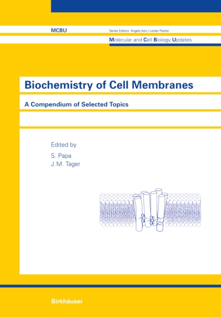 Biochemistry of Cell Membranes : A Compendium of Selected Topics, PDF eBook