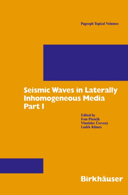 Seismic Waves in Laterally Inhomogeneous Media : Part 1, PDF eBook