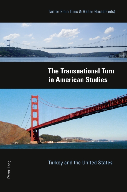 The Transnational Turn in American Studies : Turkey and the United States, PDF eBook