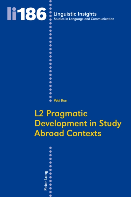 L2 Pragmatic Development in Study Abroad Contexts, PDF eBook