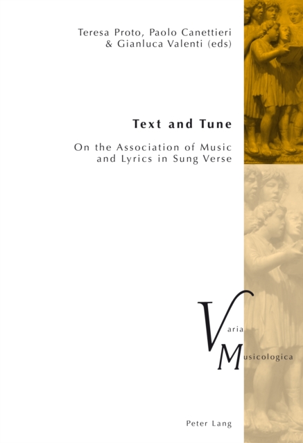 Text and Tune : On the Association of Music and Lyrics in Sung Verse, PDF eBook