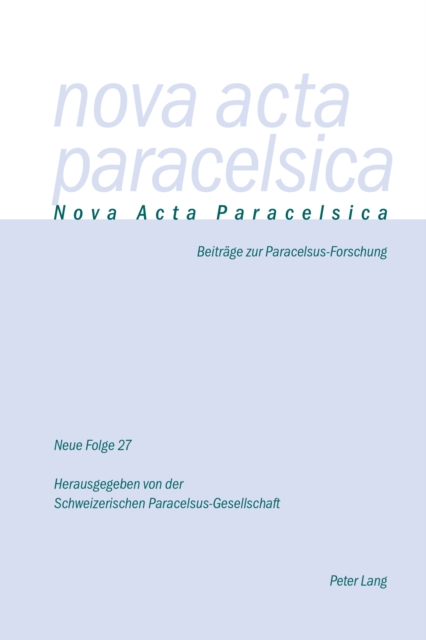 Nova Acta Paracelsica 27/2016 : Beitraege zur Paracelsus-Forschung, PDF eBook