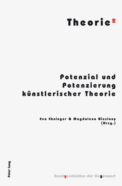Theorie2 : Potenzial und Potenzierung kuenstlerischer Theorie, EPUB eBook