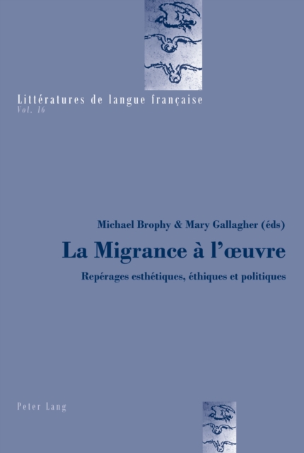 La Migrance a l'œuvre : Reperages esthetiques, ethiques et politiques, PDF eBook