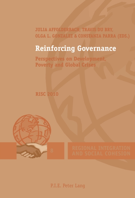 Reinforcing Governance : Perspectives on Development, Poverty and Global Crises - RISC 2010, PDF eBook