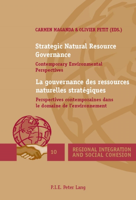Strategic Natural Resource Governance / La gouvernance des ressources naturelles strategiques : Contemporary Environmental Perspectives / Perspectives contemporaines dans le domaine de l'environnement, PDF eBook