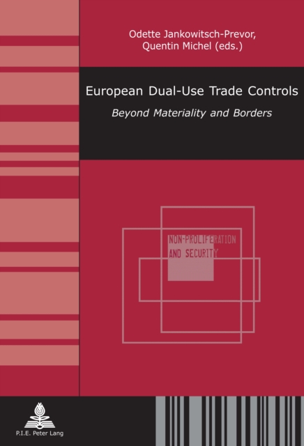 European Dual-Use Trade Controls : Beyond Materiality and Borders, PDF eBook