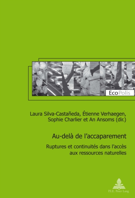 Au-dela de l'accaparement : Ruptures et continuites dans l'acces aux ressources naturelles, PDF eBook