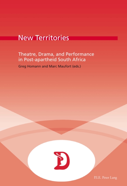 New Territories : Theatre, Drama, and Performance in Post-apartheid South Africa, PDF eBook