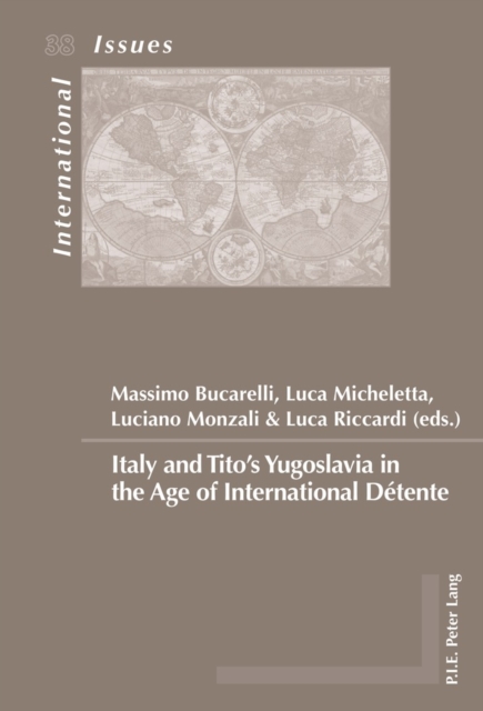 Italy and Tito's Yugoslavia in the Age of International Detente, EPUB eBook