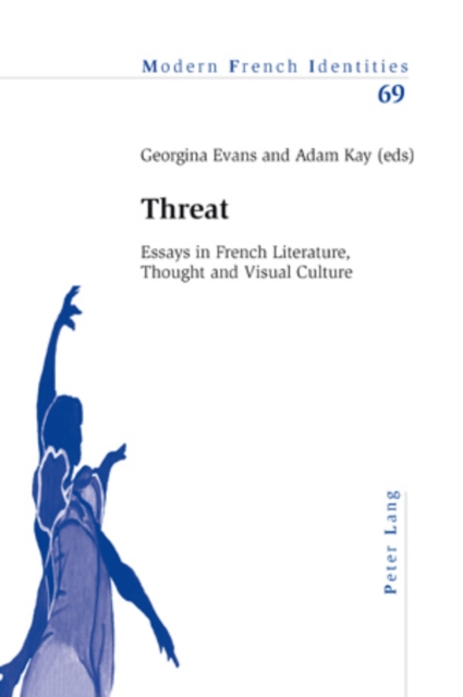 Threat : Essays in French Literature, Thought and Visual Culture, PDF eBook