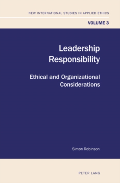 Leadership Responsibility : Ethical and Organizational Considerations, PDF eBook