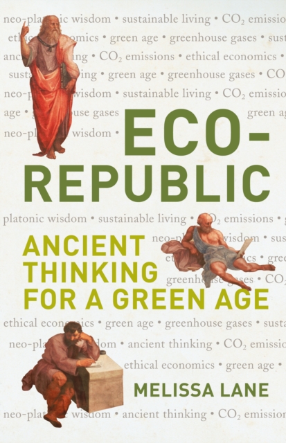 Eco-Republic : Ancient Thinking for a Green Age, PDF eBook