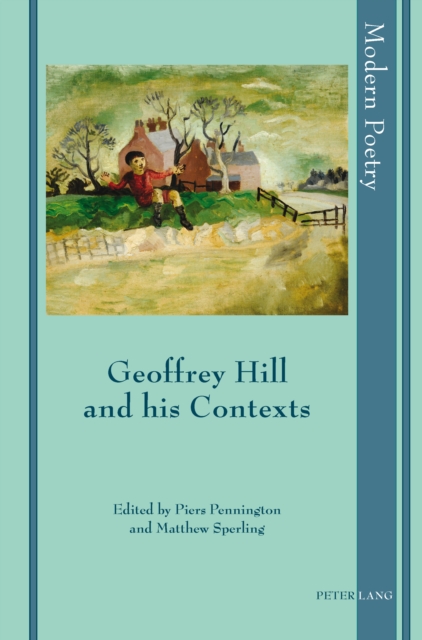 Geoffrey Hill and His Contexts, PDF eBook