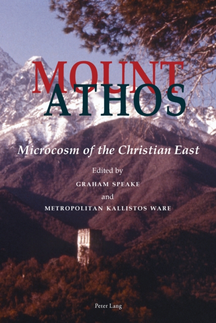 Mount Athos : Microcosm of the Christian East, PDF eBook
