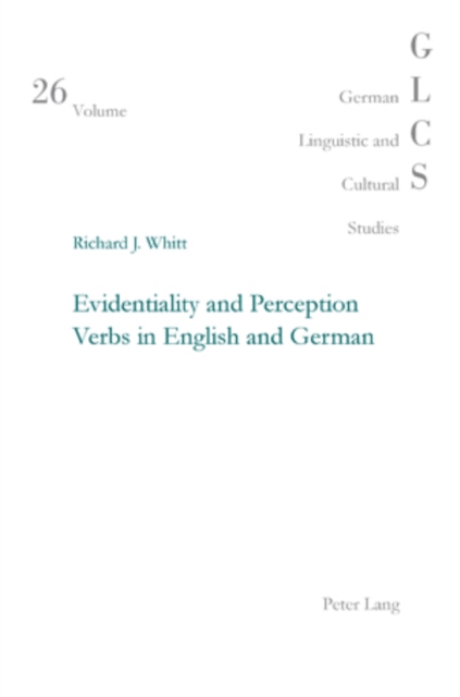 Evidentiality and Perception Verbs in English and German, PDF eBook