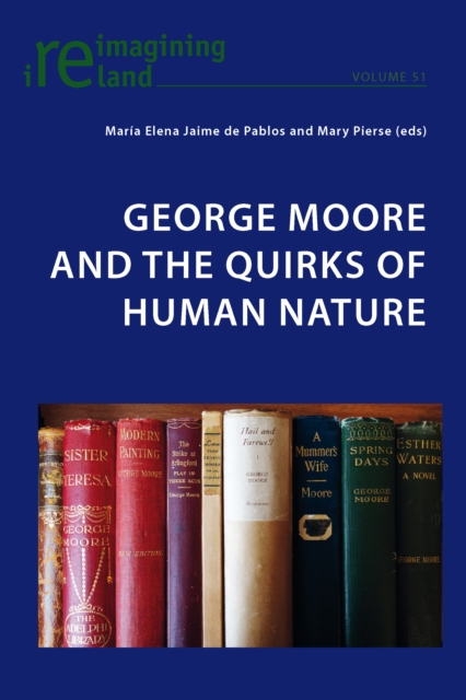 George Moore and the Quirks of Human Nature, PDF eBook