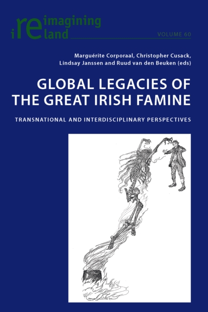 Global Legacies of the Great Irish Famine : Transnational and Interdisciplinary Perspectives, PDF eBook