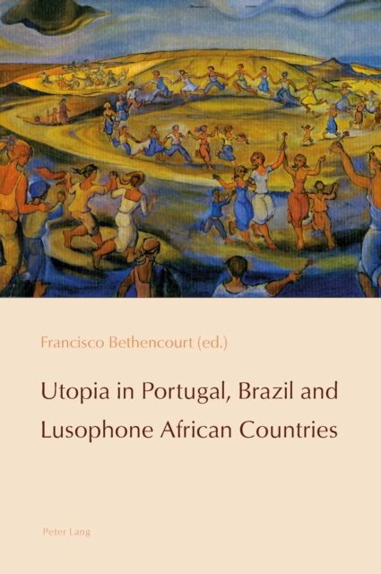 Utopia in Portugal, Brazil and Lusophone African Countries, PDF eBook