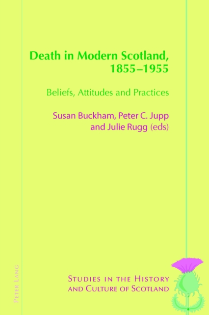 Death in Modern Scotland, 1855-1955 : Beliefs, Attitudes and Practices, EPUB eBook