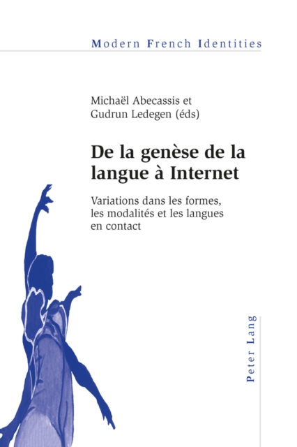 De la genese de la langue a Internet : Variations dans les formes, les modalites et les langues en contact, EPUB eBook