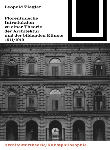 Florentinische Introduktion zu einer Theorie der Architektur und der bildenden Kunste (1911/1912), PDF eBook