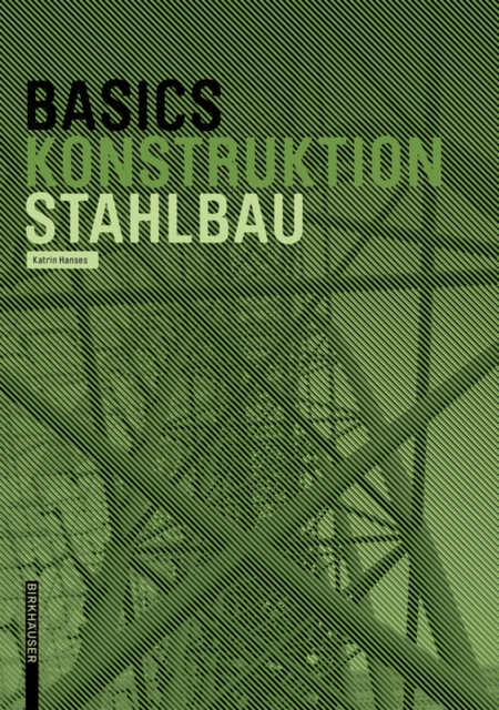 Basics Stahlbau, Paperback / softback Book