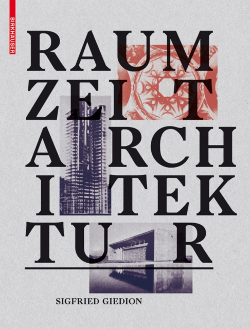 Raum, Zeit, Architektur : Die Entstehung einer neuen Tradition, PDF eBook
