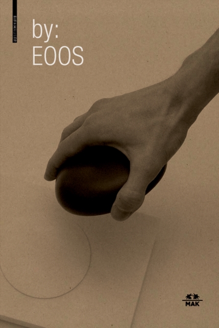by: EOOS : Design zwischen Archaik und Hightech / Design Between Archaic and High-Tech, Hardback Book