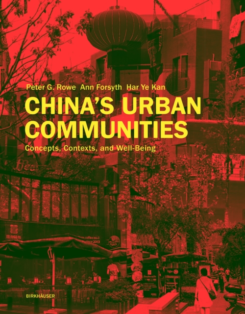 China's Urban Communities : Concepts, Contexts, and Well-Being, Hardback Book