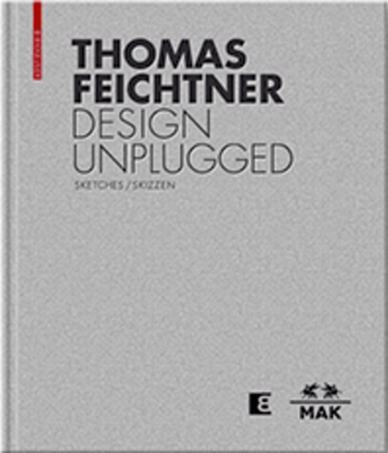 Thomas Feichtner Design Unplugged : Sketches / Skizzen, Paperback / softback Book