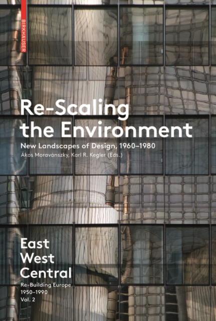 Re-Scaling the Environment : New Landscapes of Design, 1960-1980, Paperback / softback Book