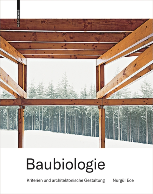 Baubiologie : Kriterien und architektonische Gestaltung, Hardback Book