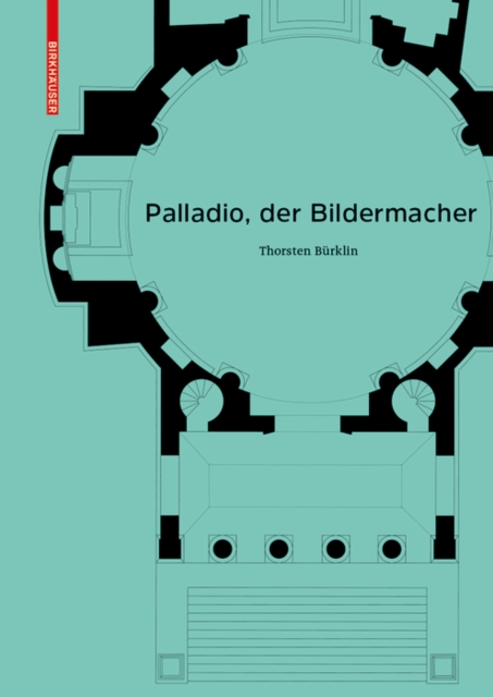 Palladio, der Bildermacher, Hardback Book