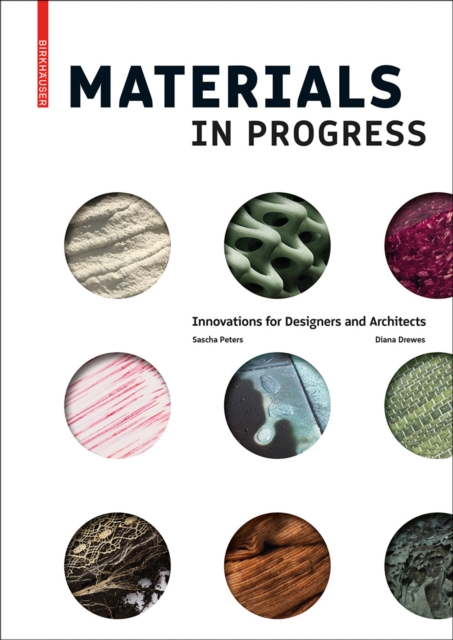 Materials in Progress : Innovations for Designers and Architects, Hardback Book
